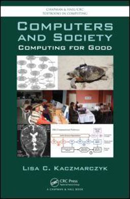 Computers and Society Computing for Good  9781439810880 Front Cover