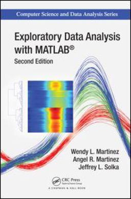 Exploratory Data Analysis with Matlab 2nd 9781439812204 Front Cover