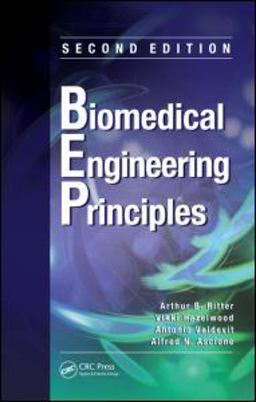 Biomedical Engineering Principles 2nd 9781439812327 Front Cover