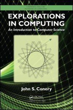 Explorations in Computing An Introduction to Computer Science  9781439812624 Front Cover