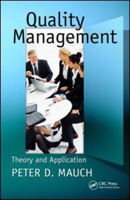 Quality Management Theory and Application  9781439813805 Front Cover