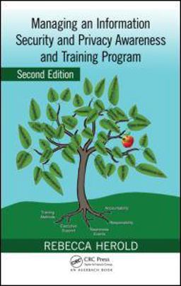 Managing an Information Security and Privacy Awareness and Training Program 2nd 9781439815458 Front Cover