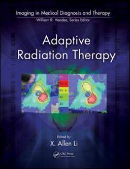 Adaptive Radiation Therapy  9781439816349 Front Cover