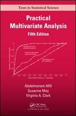 Practical Multivariate Analysis 5th 9781439816806 Front Cover