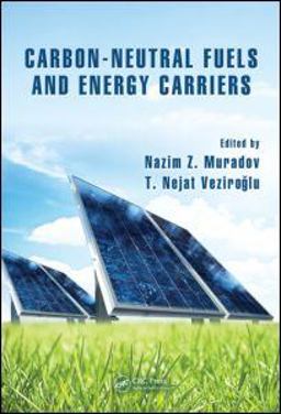 Carbon-Neutral Fuels and Energy Carriers Carbon-Neutral Fuels and Energy Carriers
