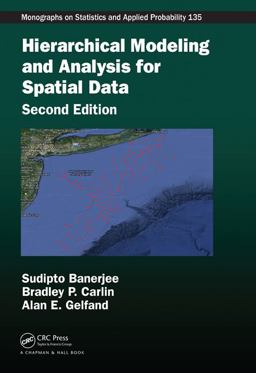 Hierarchical Modeling and Analysis for Spatial Data 2nd 9781439819173 Front Cover