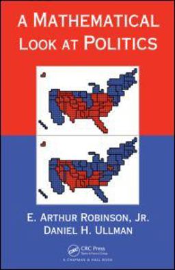 Mathematical Look at Politics  9781439819838 Front Cover
