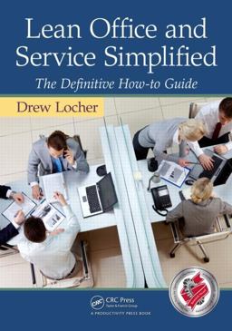 Lean Office and Service Simplified The Definitive How-To Guide  9781439820315 Front Cover