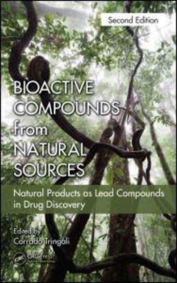 Bioactive Compounds from Natural Sources Natural Products As Lead Compounds in Drug Discovery 2nd 9781439822296 Front Cover