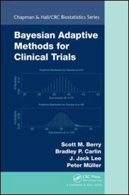 Bayesian Adaptive Methods for Clinical Trials  9781439825488 Front Cover