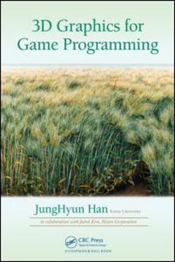 3D Graphics for Game Programming  9781439827376 Front Cover