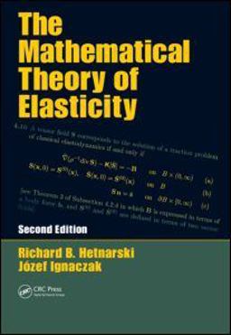 Mathematical Theory of Elasticity 2nd 9781439828885 Front Cover