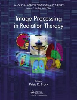 Image Processing in Radiation Therapy  9781439830178 Front Cover