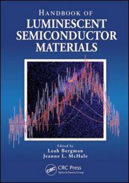 Handbook of Luminescent Semiconductor Materials  9781439834671 Front Cover