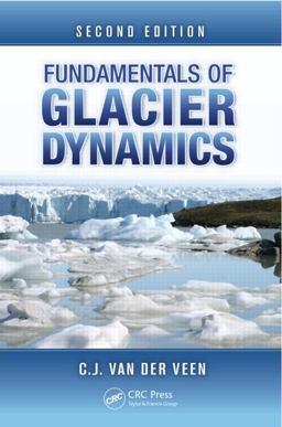 Fundamentals of Glacier Dynamics 2nd 9781439835661 Front Cover