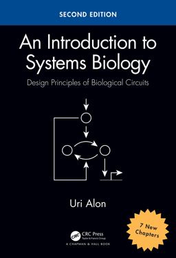 Introduction to Systems Biology Design Principles of Biological Circuits 2nd 9781439837177 Front Cover