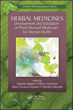 Herbal Medicines Development and Validation of Plant-Derived Medicines for Human Health  9781439837689 Front Cover