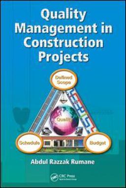 Quality Management in Construction Projects  9781439838716 Front Cover