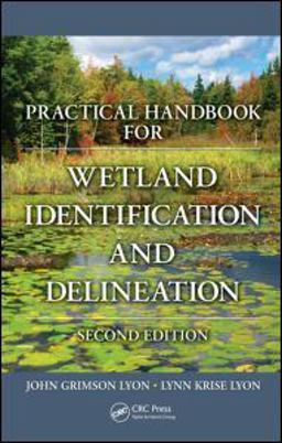 Practical Handbook for Wetland Identification and Delineation 2nd 9781439838914 Front Cover
