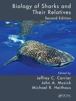 Biology of Sharks and Their Relatives 2nd 9781439839249 Front Cover