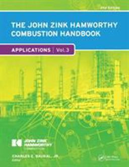 John Zink Hamworthy Combustion Handbook Volume 3 - Applications 2nd 9781439839669 Front Cover