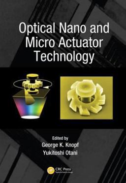 Optical Nano and Micro Actuator Technology Optical Nano and Micro Actuator Technology