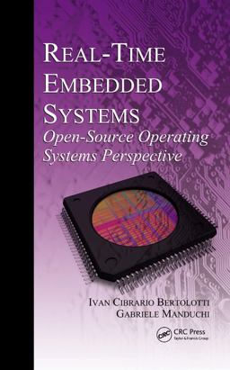 Real-Time Embedded Systems Open-Source Operating Systems Perspective  9781439841549 Front Cover