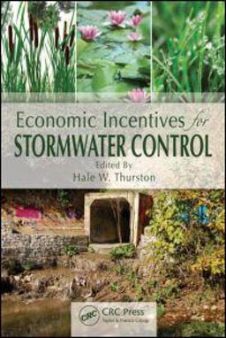 Economic Incentives for Stormwater Control  9781439845608 Front Cover