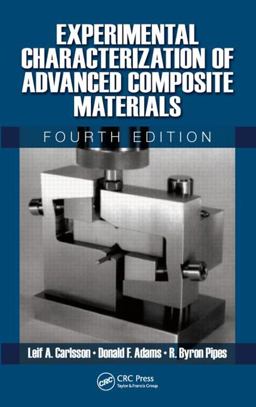Experimental Characterization of Advanced Composite Materials 4th 9781439848586 Front Cover