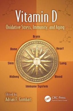 Vitamin D Oxidative Stress, Immunity, and Aging  9781439850206 Front Cover