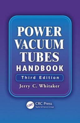 Power Vacuum Tubes Handbook 3rd 9781439850640 Front Cover