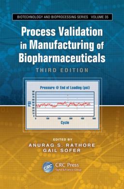Process Validation in Manufacturing of Biopharmaceuticals 3rd 9781439850930 Front Cover