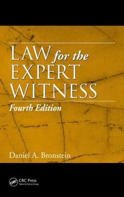 Law for the Expert Witness 4th 9781439851562 Front Cover