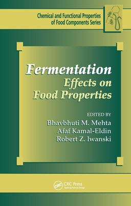 Fermentation Effects on Food Properties  9781439853344 Front Cover