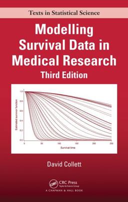 Modelling Survival Data in Medical Research 3rd 9781439856789 Front Cover
