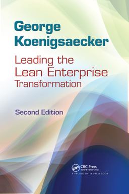 Leading the Lean Enterprise Transformation 2nd 9781439859872 Front Cover
