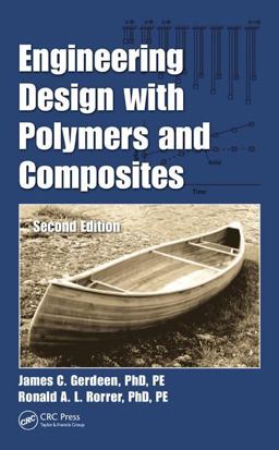 Engineering Design with Polymers and Composites 2nd 9781439860526 Front Cover