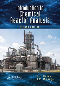 Introduction to Chemical Reactor Analysis 2nd 9781439867006 Front Cover