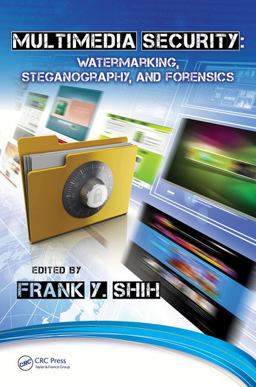 Multimedia Security Watermarking, Steganography, and Forensics  9781439873311 Front Cover