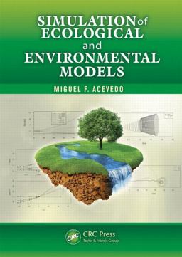Simulation of Ecological and Environmental Models  9781439885062 Front Cover