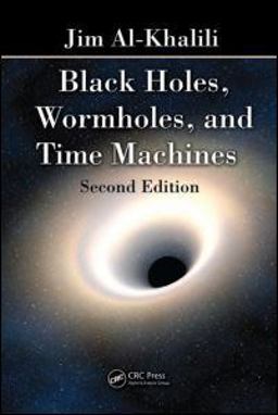 Black Holes, Wormholes and Time Machines 2nd 9781439885598 Front Cover