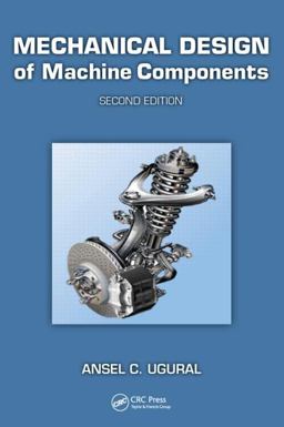 Mechanical Design of Machine Components 2nd 9781439887806 Front Cover