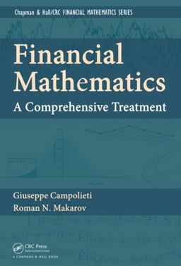 Financial Mathematics A Comprehensive Treatment  9781439892428 Front Cover