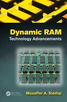 Dynamic RAM Technology Advancements  9781439893739 Front Cover