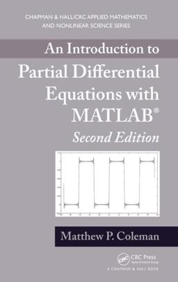 Introduction to Partial Differential Equations with MATLAB 2nd 9781439898468 Front Cover