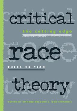 Critical Race Theory The Cutting Edge 3rd 9781439910610 Front Cover