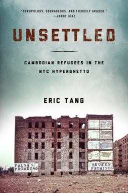 Unsettled Cambodian Refugees in the New York City Hyperghetto  9781439911655 Front Cover