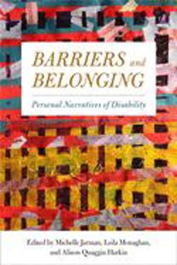 Barriers and Belonging Personal Narratives of Disability  9781439913888 Front Cover