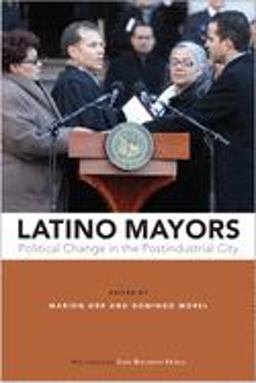 Latino Mayors Political Change in the Postindustrial City  9781439915431 Front Cover