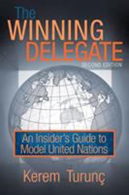 Winning Delegate An Insider's Guide to Model United Nations  9781440144301 Front Cover